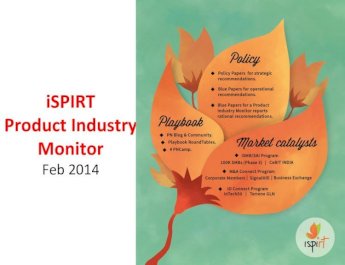 iSPIRT Product Industry Monitor(PIM) Feb 2014 - a first-of-its-kind report analyzing India’s software product industry landscape